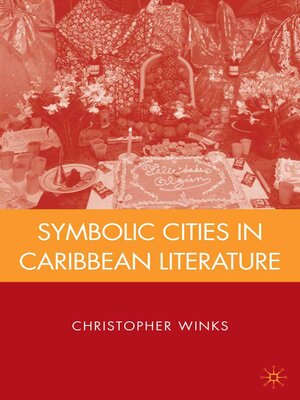 cover image of Symbolic Cities in Caribbean Literature